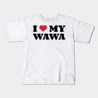 I Heart My Wawa v2 Kids T-Shirt